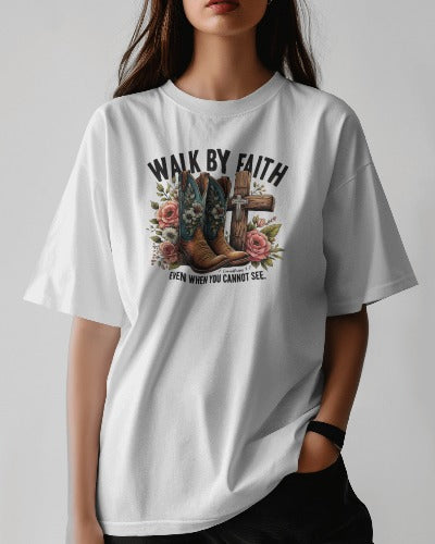 Walk By Faith Cowboy Boots Christian T-Shirt - Inspirational Faith Quote Tee