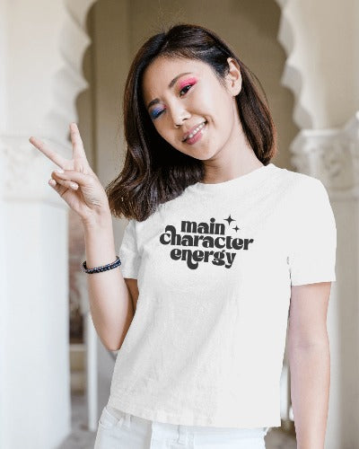Main Character Energy T-Shirt - Empowerment Slogan Tee for Confident Women