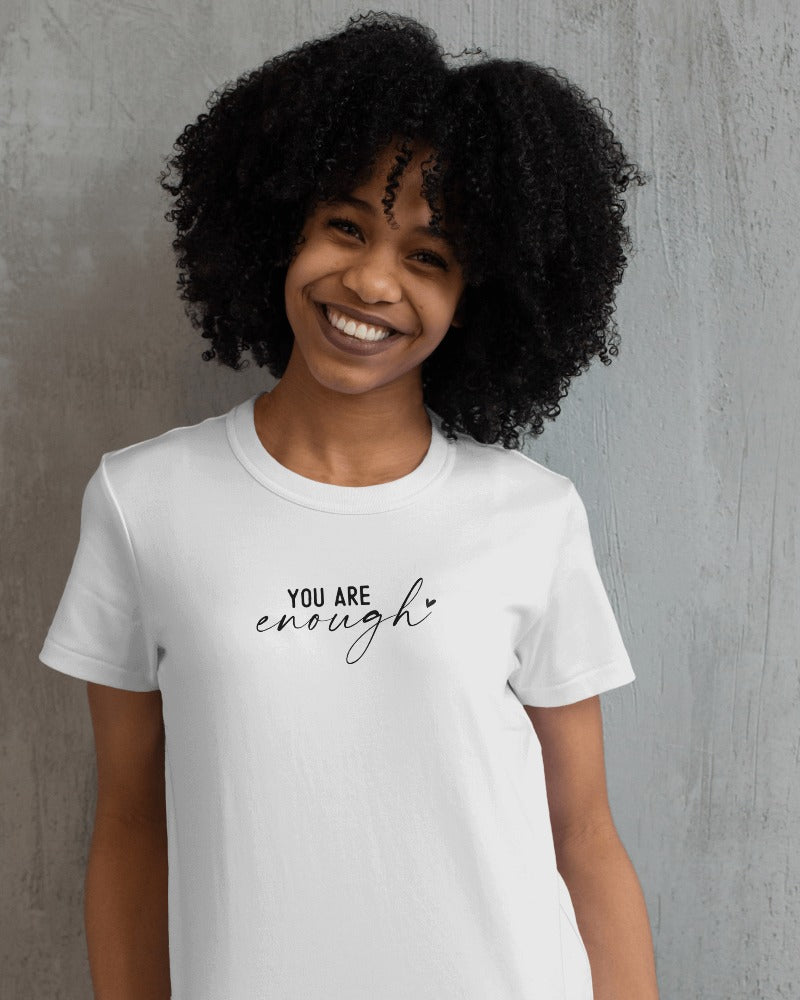 "You Are Enough" Empowerment Tee