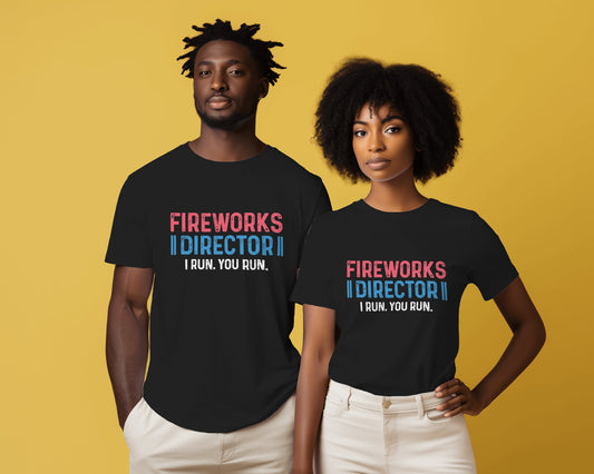 Firework Director Tee – “I Run, You Run” Edition