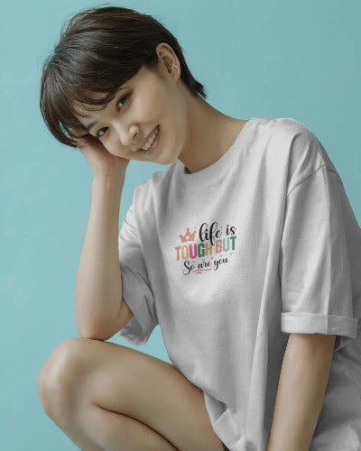 Life Is Tough But So Are You – Positive Vibes Graphic Tee