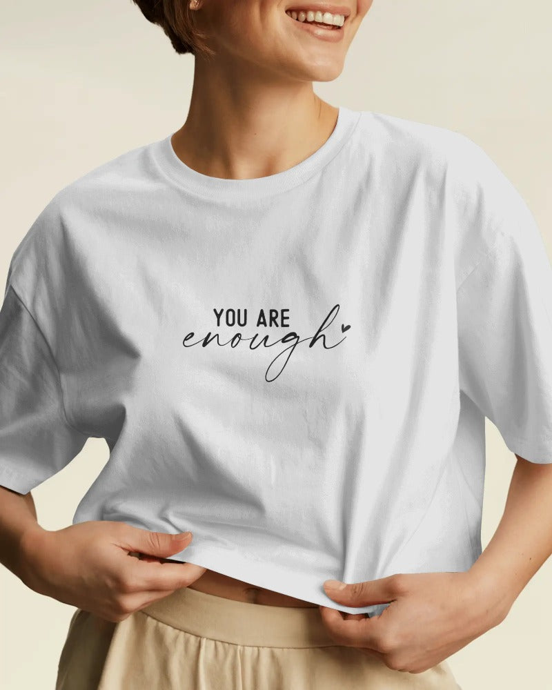 "You Are Enough" Empowerment Tee