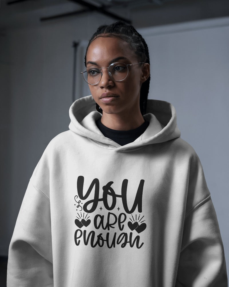 "You Are Enough Hoodie – Motivational Self-Love Graphic Sweatshirt"