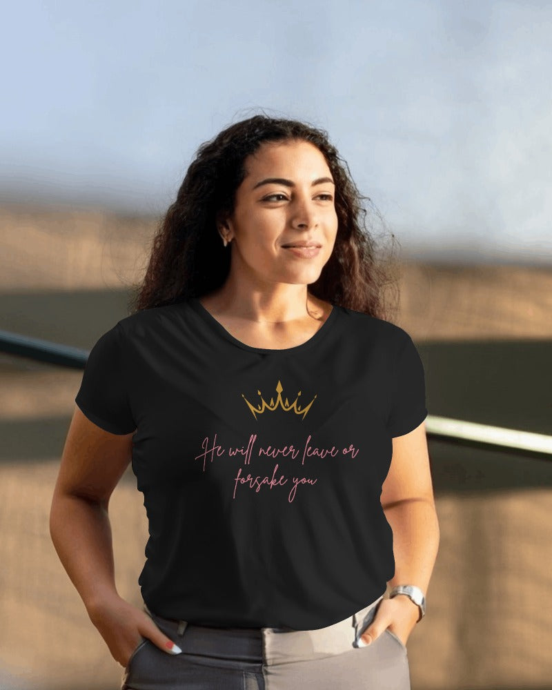 "He Will Never Leave or Forsake You" Christian Faith T-Shirt with Crown - Inspirational Religious Tee