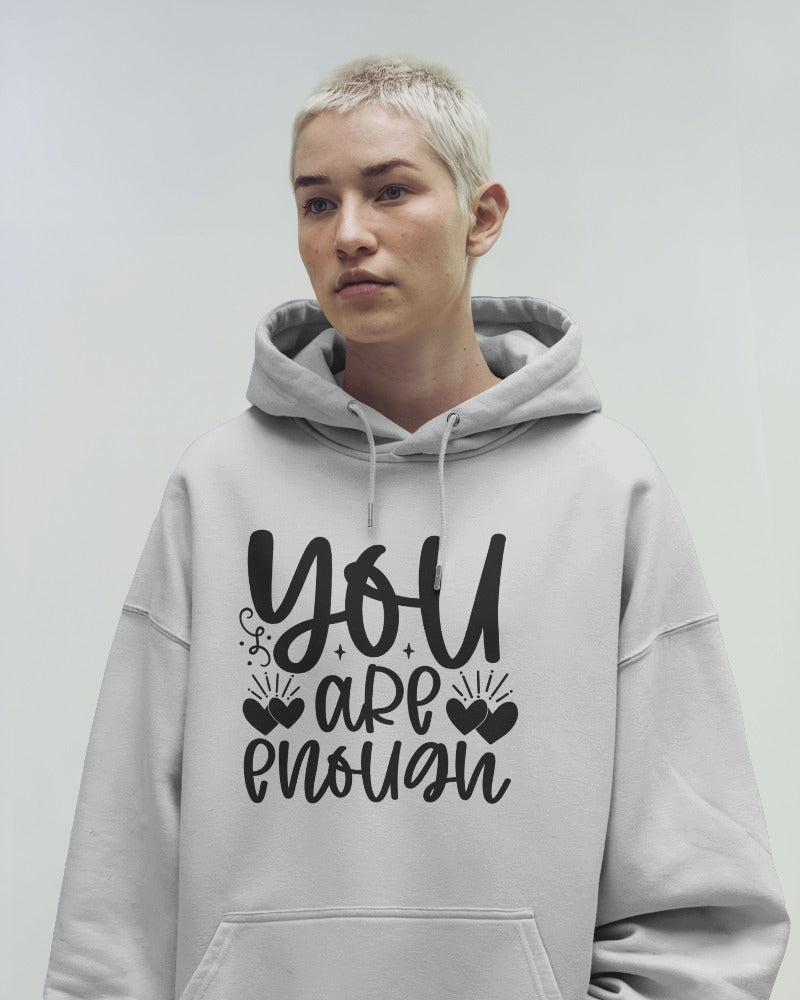 "You Are Enough Hoodie – Motivational Self-Love Graphic Sweatshirt"