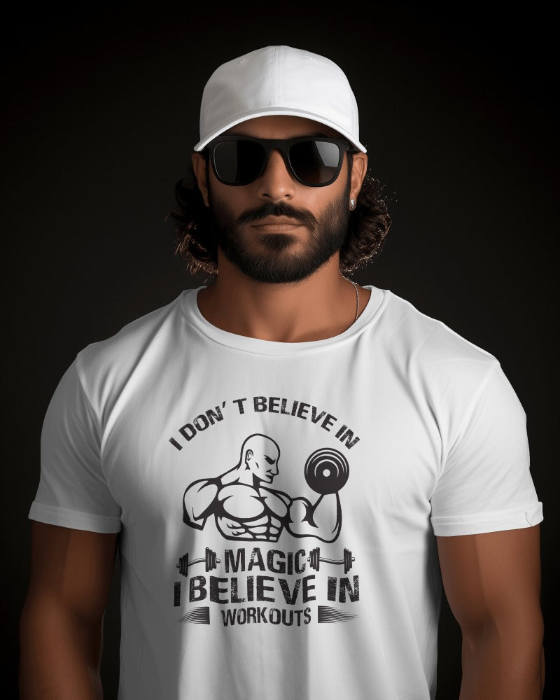"I Don't Believe In Magic, I Believe In Workouts" Fitness Motivation T-Shirt - Gym Humor Tee