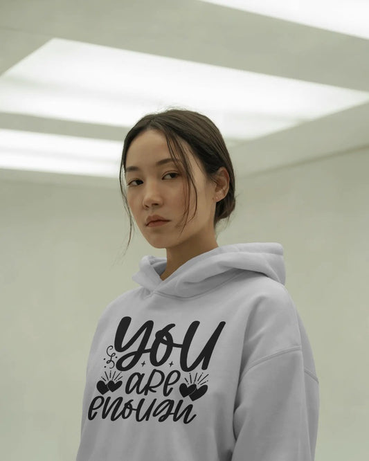 "You Are Enough Hoodie – Motivational Self-Love Graphic Sweatshirt"