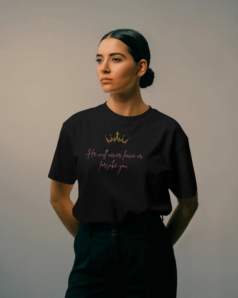 "He Will Never Leave or Forsake You" Christian Faith T-Shirt with Crown - Inspirational Religious Tee